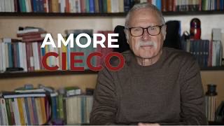 AMORE CIECO