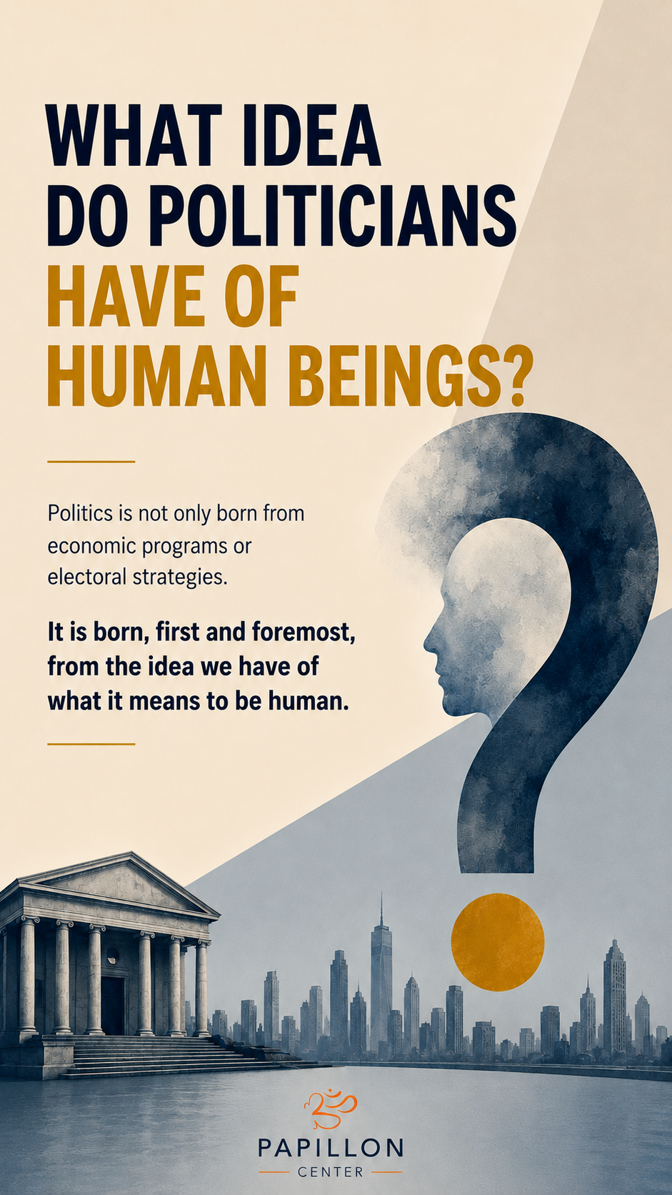 WHAT DO POLITICIANS THINK OF HUMAN BEINGS?